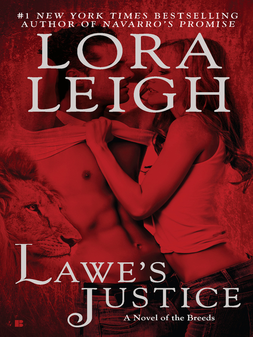 Title details for Lawe's Justice by Lora Leigh - Available